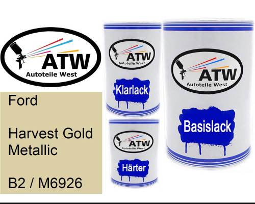 Ford, Harvest Gold Metallic, B2 / M6926: 500ml Lackdose + 500ml Klarlack + 250ml Härter - Set, von ATW Autoteile West.